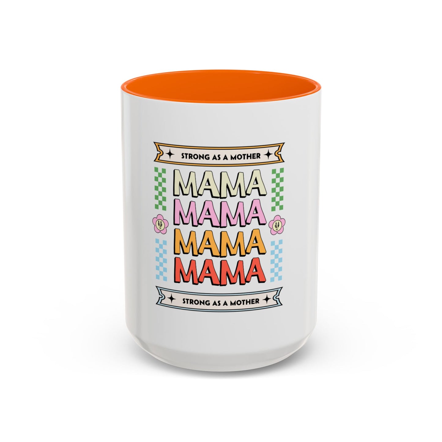 Strong As A Mother Coffee Mug - Colorful Accent Mug for Moms