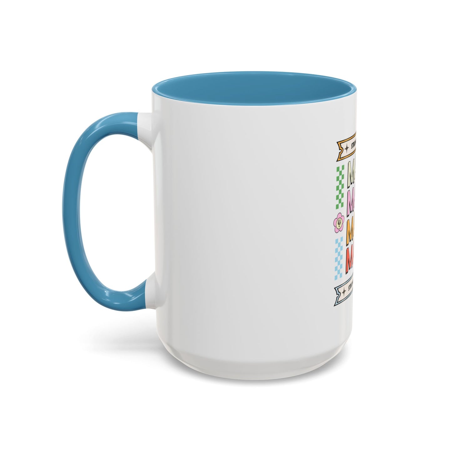 Strong As A Mother Coffee Mug - Colorful Accent Mug for Moms