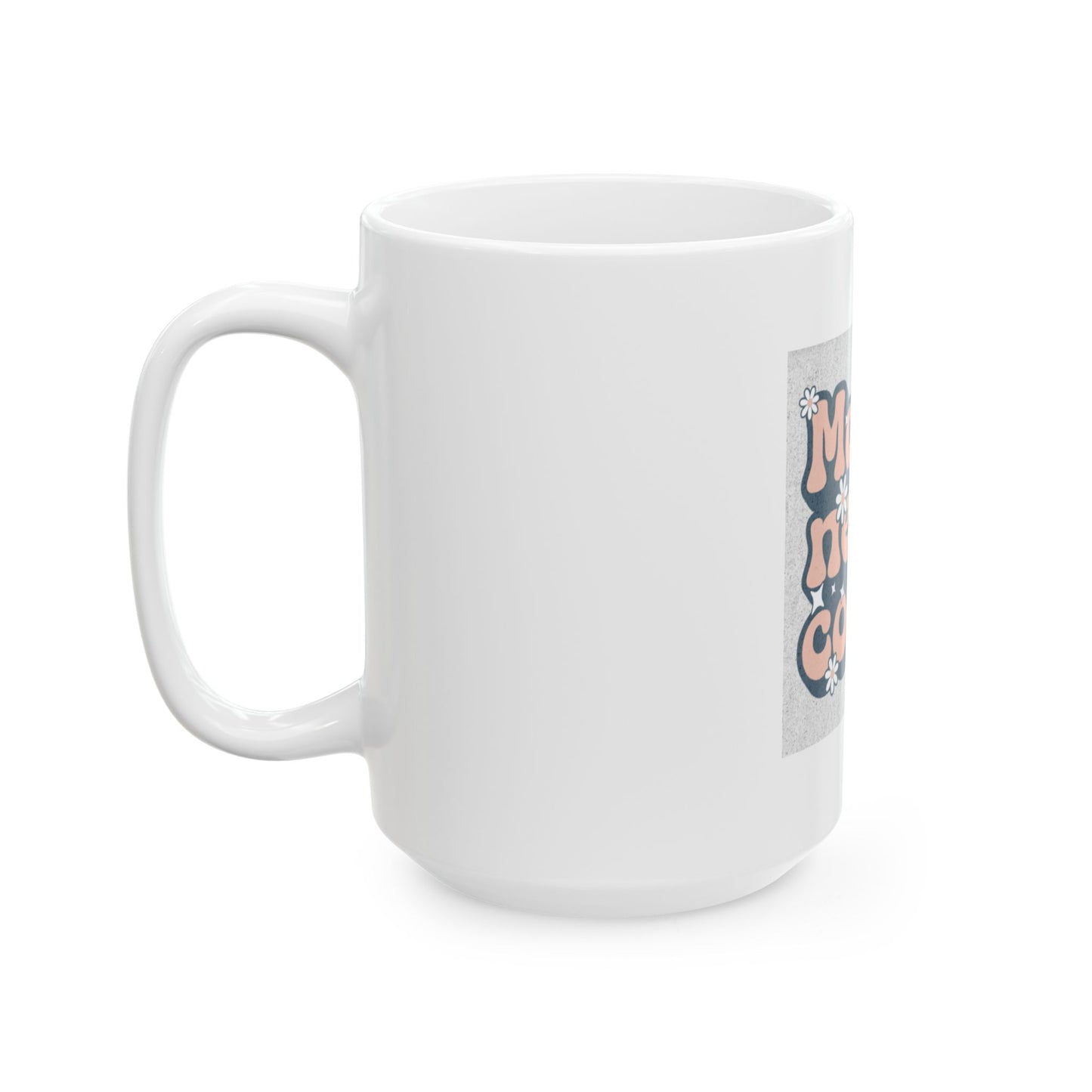 Ceramic Mug, (11oz, 15oz)