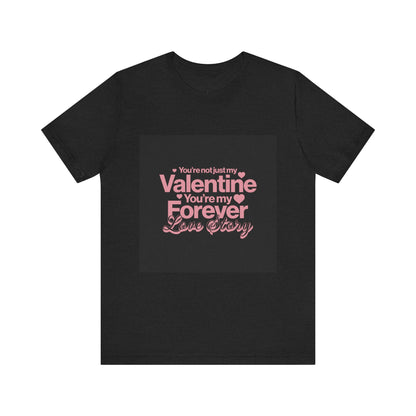 Valentine Forever Tee