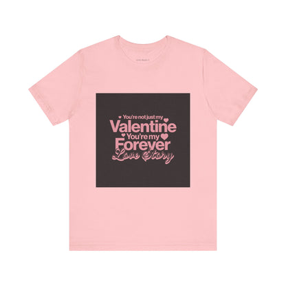 Valentine Forever Tee