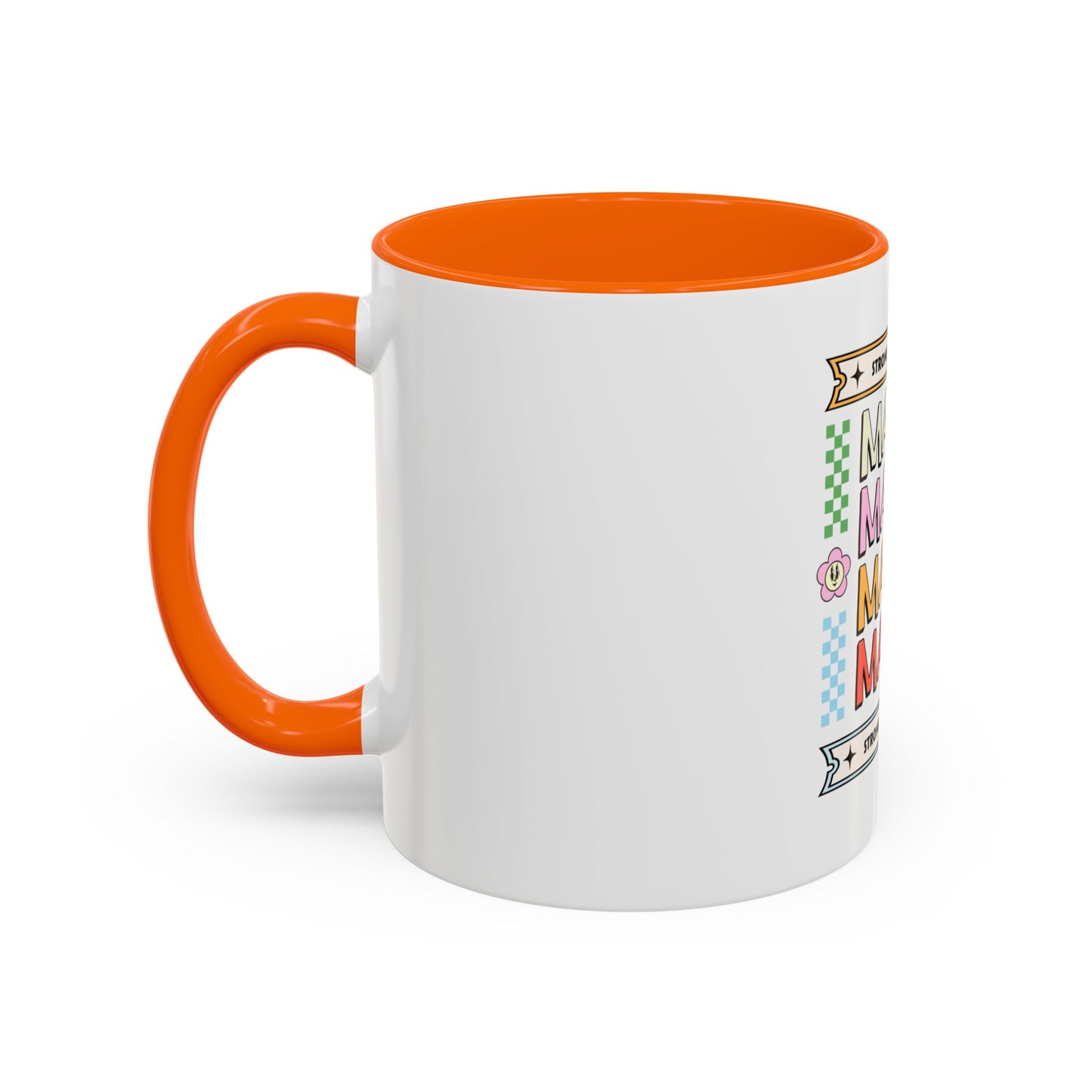 Strong As A Mother Coffee Mug - Colorful Accent Mug for Moms