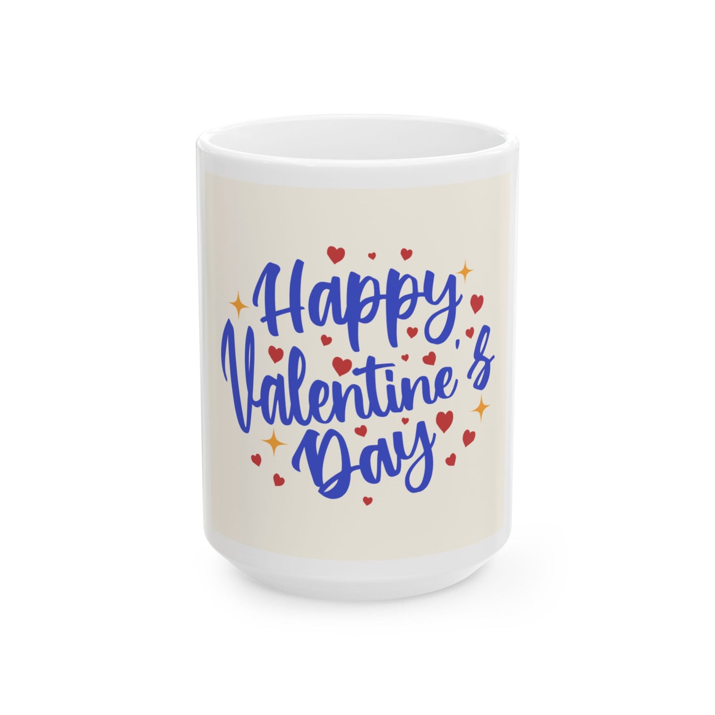 Happy Valentine's Day Ceramic Mug, (11oz, 15oz)