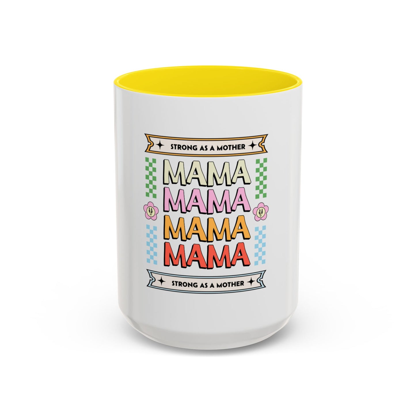 Strong As A Mother Coffee Mug - Colorful Accent Mug for Moms