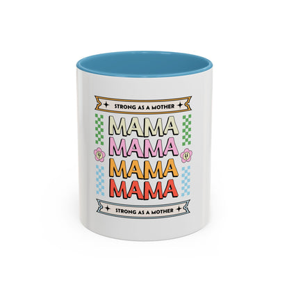 Strong As A Mother Coffee Mug - Colorful Accent Mug for Moms