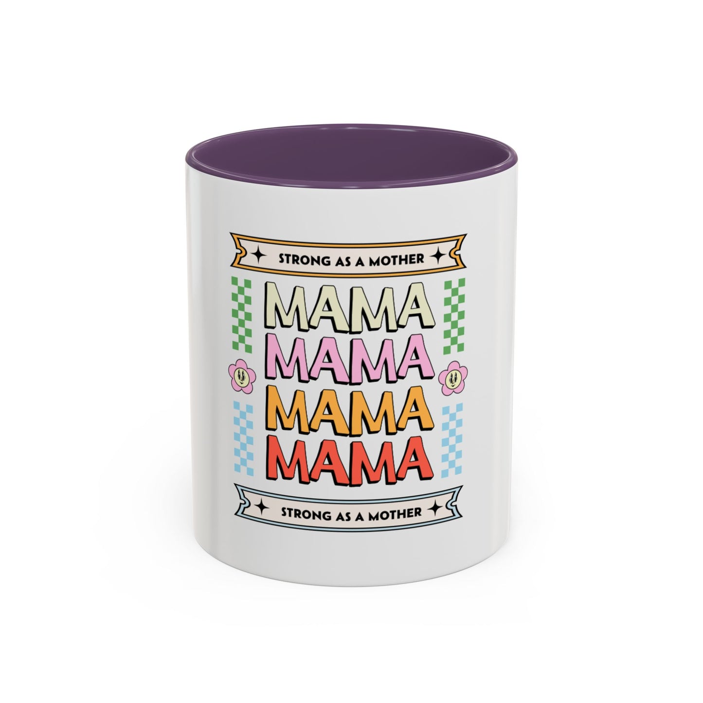 Strong As A Mother Coffee Mug - Colorful Accent Mug for Moms