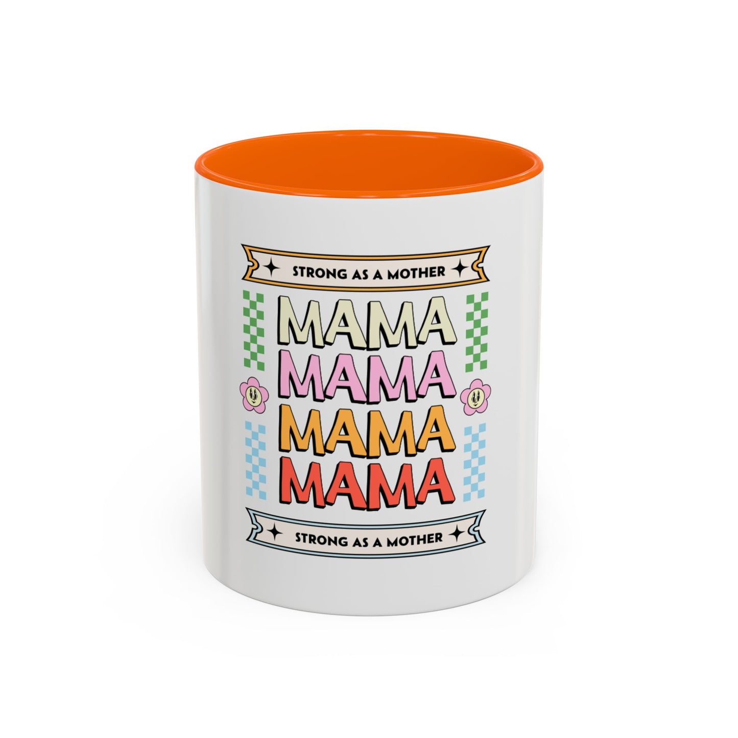 Strong As A Mother Coffee Mug - Colorful Accent Mug for Moms