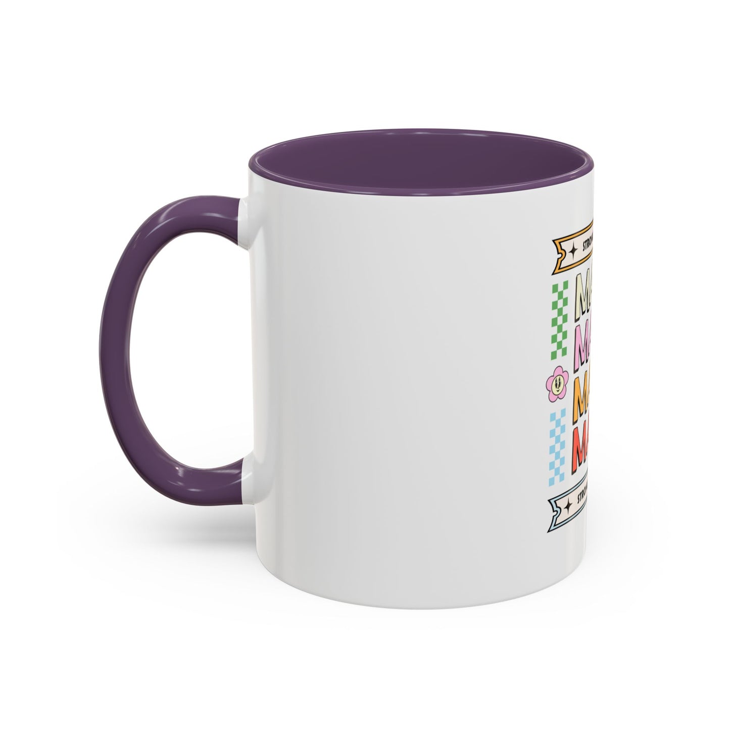 Strong As A Mother Coffee Mug - Colorful Accent Mug for Moms